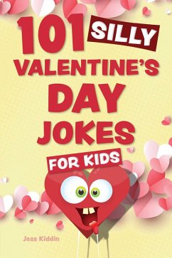 Cover 101 Silly Valentine's Day Jokes for Kids (eBook, ePUB)