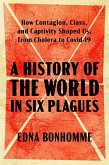 A History of the World in Six Plagues (eBook, ePUB)