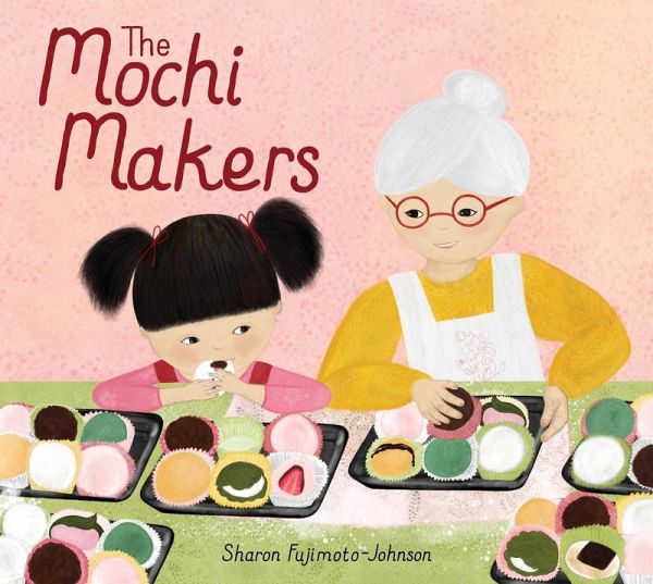 The Mochi Makers (eBook, ePUB) The Mochi Makers (eBook, ePUB)