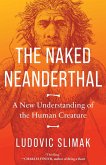 The Naked Neanderthal (eBook, ePUB)