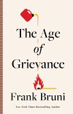 The Age of Grievance (eBook, ePUB)