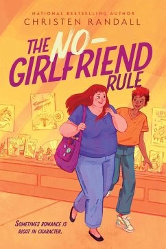 The No-Girlfriend Rule (eBook, ePUB) - Randall, Christen