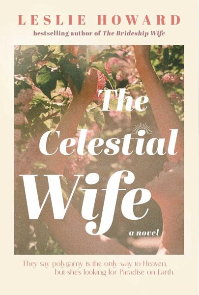 The Celestial Wife (eBook, ePUB) The Celestial Wife (eBook, ePUB)