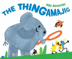 The Thingamajig (eBook, ePUB) - Alexander, Rilla