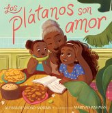 Los plátanos son amor (Plátanos Are Love) (eBook, ePUB)