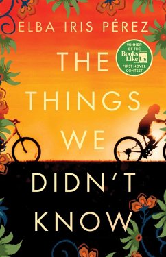 The Things We Didn't Know (eBook, ePUB) - Pérez, Elba Iris