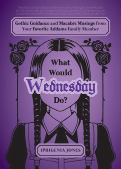 What Would Wednesday Do? (eBook, ePUB) - Jones, Iphigenia