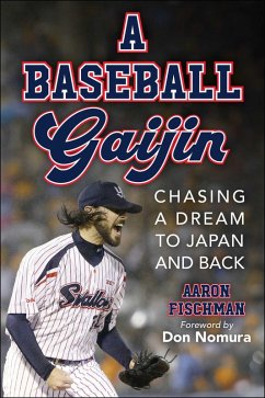 A Baseball Gaijin (eBook, ePUB) - Fischman, Aaron