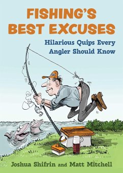 Fishing's Best Excuses (eBook, ePUB) - Shifrin, Joshua; Mitchell, Matt