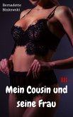 Mein Cousin und seine Frau (eBook, ePUB)