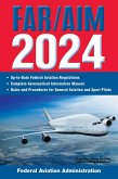 FAR/AIM 2024: Up-to-Date Federal Aviation Regulations / Aeronautical Information Manual (eBook, ePUB)