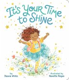 It's Your Time to Shine (eBook, ePUB)