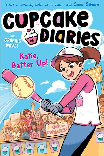 Katie, Batter Up! The Graphic Novel (eBook, ePUB)