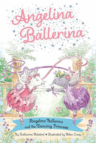 Angelina Ballerina and the Dancing Princess (eBook, ePUB)