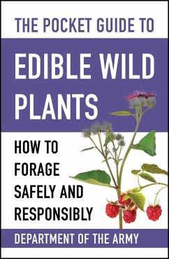 The Pocket Guide to Edible Wild Plants (eBook, ePUB) - U. S. Department Of The Army