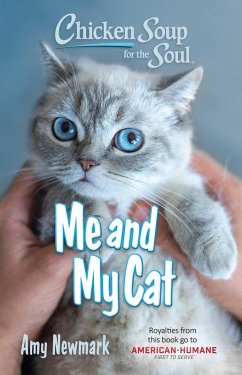 Chicken Soup for the Soul: Me and My Cat (eBook, ePUB) - Newmark, Amy