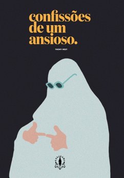 Confissões de um ansioso (eBook, ePUB) - West, Thomy