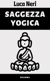 Saggezza Yogica (eBook, ePUB) Saggezza Yogica (eBook, ePUB)