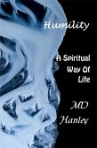 Humility: A Spiritual Way of Life (Spritiual Way of Life, #3) (eBook, ePUB) Humility: A Spiritual Way of Life (Spritiual Way of Life, #3) (eBook, ePUB)