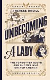 Unbecoming a Lady (eBook, ePUB)