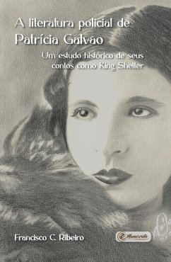 Cover A literatura policial de Patrícia Galvão - Um estudo histórico de seus contos como King Shelter (eBook, ePUB)