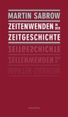 Zeitenwenden in der Zeitgeschichte (eBook, PDF)