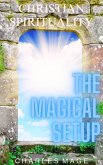 Christian Spirituality: The Magical Setup (eBook, ePUB)