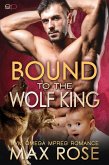 Bound to the Wolf King: M/M Omega Mpreg Romance (eBook, ePUB)