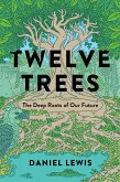 Twelve Trees (eBook, ePUB)