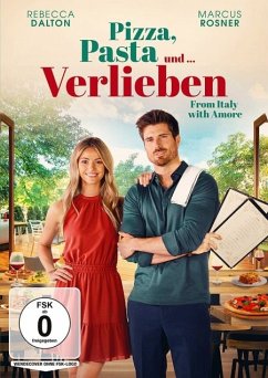 Pizza, Pasta und  Verlieben - From Italy with Amore