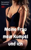 Meine Frau, mein Kumpel und ich (eBook, ePUB)