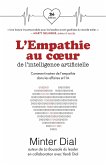 L'Empathie au Coeur de l'Intelligence Artificielle, Comment insérer de l'empathie dans les affaires et l'intelligence artificielle (eBook, ePUB)