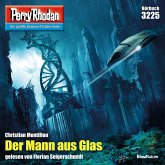 Der Mann aus Glas / Perry Rhodan-Zyklus "Fragmente" Bd.3225 (MP3-Download)