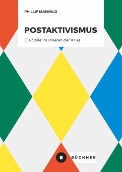 Postaktivismus (eBook, ePUB) - Maiwald, Phillip