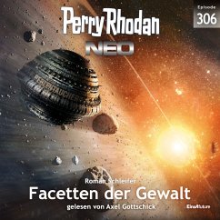 Facetten der Gewalt / Perry Rhodan - Neo Bd.306 (MP3-Download) - Schleifer, Roman