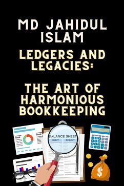 A Guide to Harmonious Bookkeeping (eBook, ePUB) - Islam, Jahidul; Hooda, Akshay