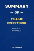 Summary of Tell Me Everything a Memoir by Minka Kelly (eBook, ePUB)