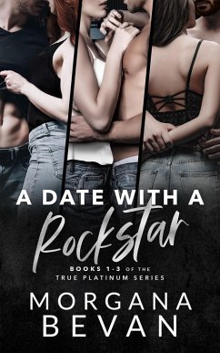 A Date With A Rockstar: A Rock Star Romance Boxset (Books 1 - 3) (eBook, ePUB) - Bevan, Morgana