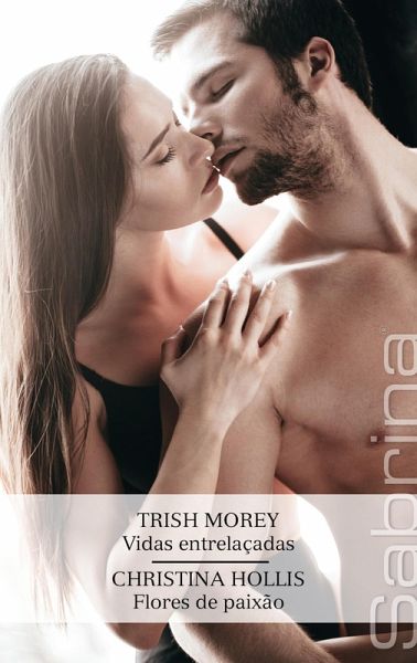Vidas entrelaçadas - Flores de paixão (eBook, ePUB) Vidas entrelaçadas - Flores de paixão (eBook, ePUB)