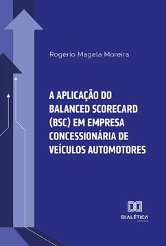 Cover A aplicação do Balanced Scorecard (BSC) em empresa concessionária de veículos automotores (eBook, ePUB)