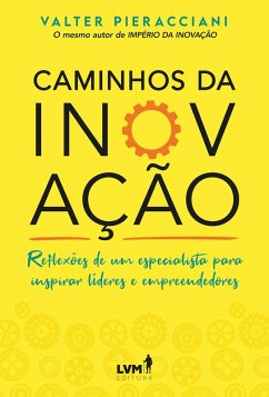 Caminhos da Inovação (eBook, ePUB) - Pieracciani, Valter