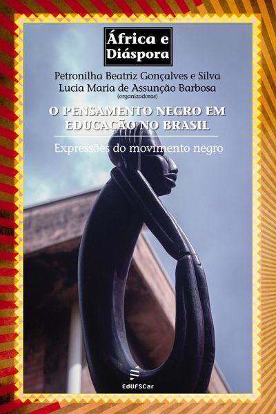 O pensamento negro em educação no Brasil (eBook, ePUB) O pensamento negro em educação no Brasil (eBook, ePUB)