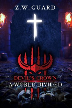 Devil's Crown: A World Divided (eBook, ePUB) - Guard, Z. W.
