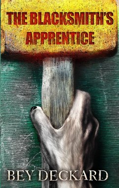 The Blacksmith's Apprentice (eBook, ePUB) - Deckard, Bey