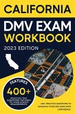 California DMV Exam Workbook: 400+ Practice Questions to Navigate Your DMV Exam With Confidence (DMV practice tests Book) (eBook, ePUB)