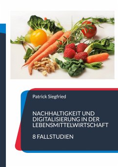 Nachhaltigkeit und Digitalisierung in der Lebensmittelwirtschaft (eBook, ePUB)