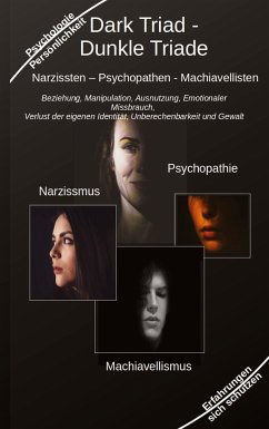 Dark Triad - Dunkle Triade Narzissten ¿ Psychopathen ¿ Machiavellisten - Kiefer, Holger