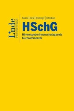 HSchG I HinweisgeberInnenschutzgesetz - Kudrna, Georg;Karpf, Sonja;Kitzberger, Katharina