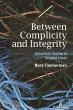 Between Complicity and Integrity - Bild 1