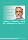 Frank Maria Reifenbergs Werke im literaturdidaktischen Fokus